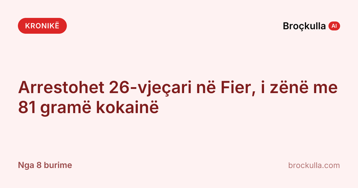 Arrestohet 26-vjeçari në Fier, i zënë me 81 gramë kokainë