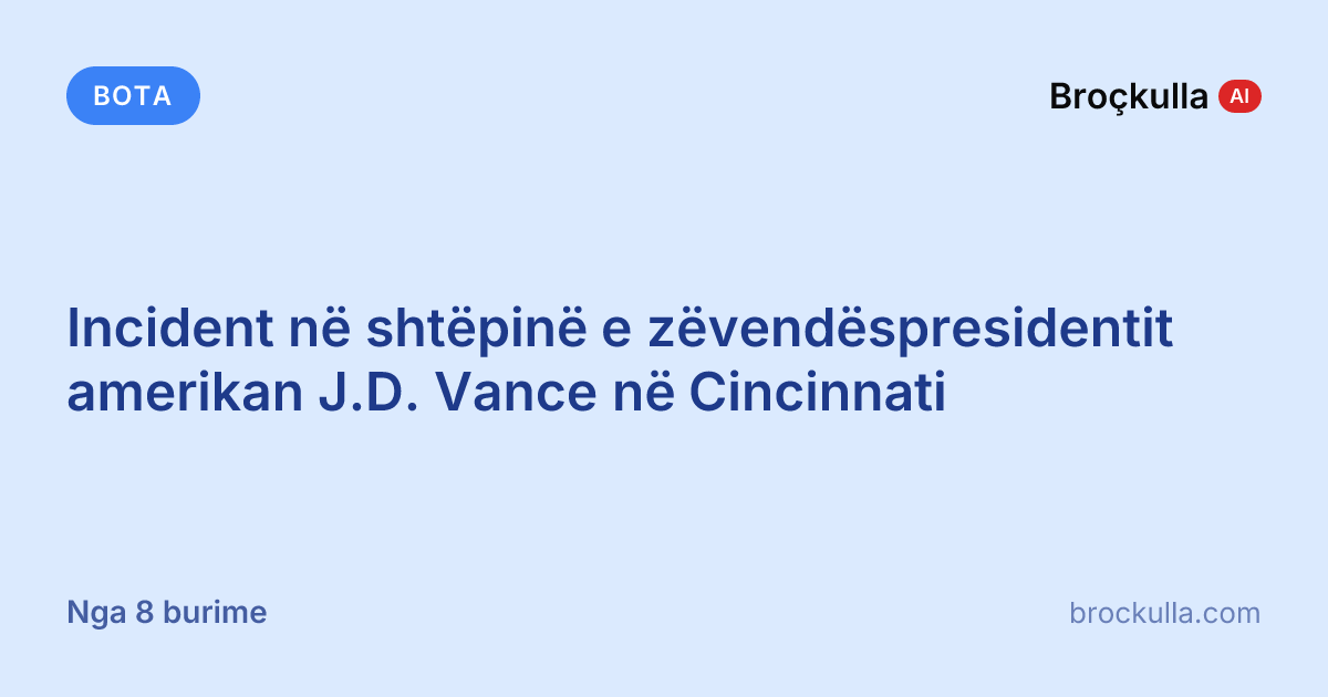Incident në shtëpinë e zëvendëspresidentit amerikan J.D. Vance në Cincinnati