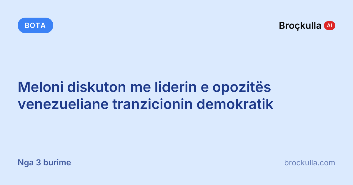 Meloni diskuton me liderin e opozitës venezueliane tranzicionin demokratik